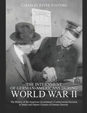 The Internment of German-Americans during World War II