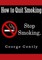How to Quit Smoking
