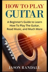 How To Play Guitar