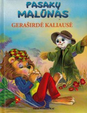 Pasakų malūnas. Geraširdė kaliausė