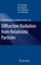 Diffraction Radiation from Relativistic Particles