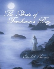 The Ghosts of Frenchman's Bay