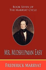 Mr. Midshipman Easy (Book Seven of the Marryat Cycle)
