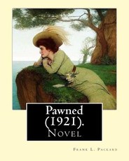 Pawned (1921). By