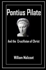 Pontius Pilate and the Crucifixion of Christ