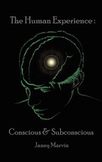 Conscious and Subconscious The Human Experience