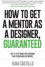 How to get a mentor as a designer, guaranteed
