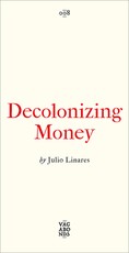 Decolonizing Money