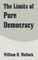 The Limits of Pure Democracy