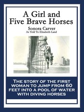 A Girl and Five Brave Horses