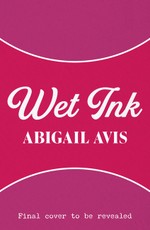 Wet Ink