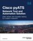 Cisco pyATS - Network Test and Automation Solution: Data-driven and reusable testing for modern networks
