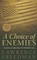 A Choice of Enemies