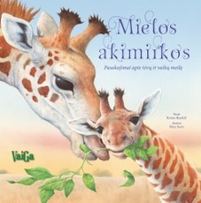 MIELOS AKIMIRKOS: pasakojimai apie tėvų ir vaikų meilę