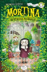 Mortina ir nykusis pusbrolis Mortina ir nykusis pusbrolis