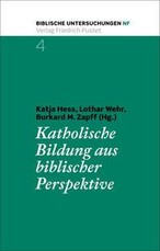 Katholische Bildung aus biblischer Perspektive