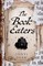Dean, S: Book Eaters