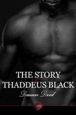 Story of Thaddeus Black