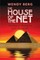 The House of the Net