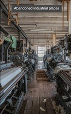 Abandoned industrial places