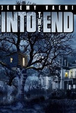 Into The End