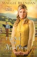 Love of Her Own (Heart of the West Book #3)