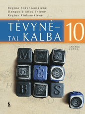 Tėvynė – tai kalba. Lietuvių kalbos vadovėlis 10 klasei. Antroji knyga