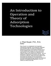 An Introduction to Operation and Theory of Adsorption Technologies