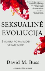 Seksualinė evoliucija. Žmonių poravimosi strategijos Seksualinė evoliucija. Žmonių poravimosi strategijos
