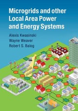 Microgrids and Other Local Area Power and Energy Systems
