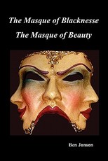 Masque of Blacknesse. Masque of Beauty.