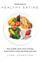 Small Steps to Healthy Eating: Lose Weight, Have More Energy, Feel Better Eating the Foods You Love