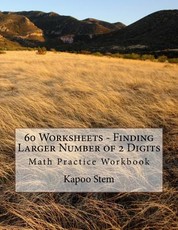 60 Worksheets - Finding Larger Number of 2 Digits