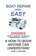 Boat Repair Made Easy -- Engines