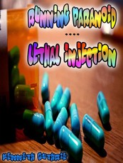Running Paranoid and Lethal Injection (Insomnia 1 + 2)