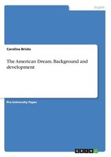 The American Dream. Background and development
