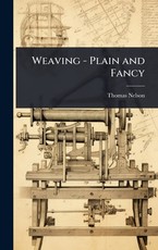 Weaving - Plain and Fancy