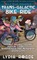 Trans-Galactic Bike Ride
