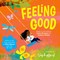 Feeling Good: A beautifully illustrated picture book of the song made famous by Nina Simone