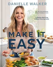 Danielle Walker's Make It Easy