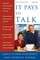 It Pays to Talk