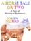 A Horse Tale or Two: A Pair of Historical Romances