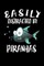 Easily Distracted By Piranhas