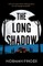 The Long Shadow