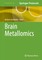 Brain Metallomics