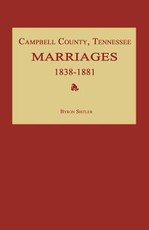 Campbell County, Tennessee Marriages 1838-1881