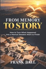 From Memory to Story