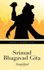 Sharma Ph. D., A: Srimad Bhagavad Gita