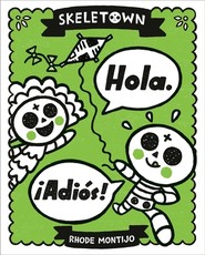 Skeletown: Hola. ÃÂ¡AdiÃÂ³s!
