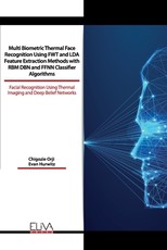Multi Biometric Thermal Face Recognition Using FWT and LDA Feature Extraction Methods with RBM DBN and FFNN Classifier Algorithms